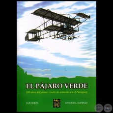 EL PJARO VERDE - Autores: ANTONIO LUIS SAPIENZA FRACCHIA y LUIS VERN - Ao 2012